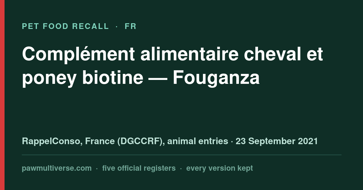 Fouganza recall: Horse and pony dietary supplement biotin (Fouganza)