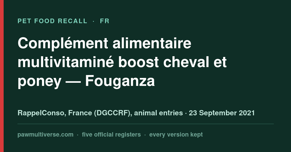 Fouganza recall: Multivitamin supplement boost horse and pony (Fouganza)