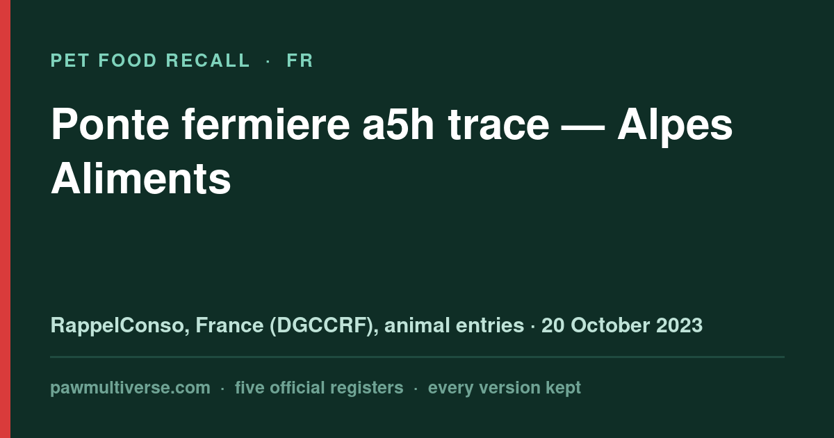 Alpes Aliments recall: Ferrier Bridge a5h trace (Alpes Aliments)