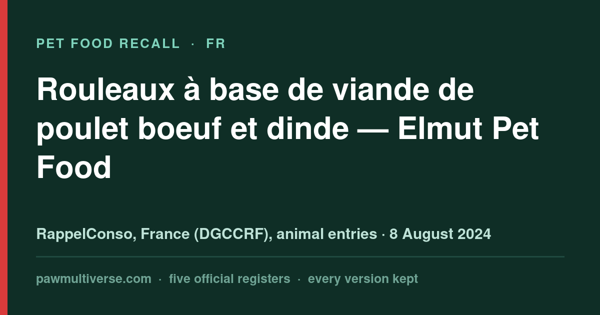 Elmut Pet Food recall: Meat-based rolls made from chicken beef and turkey (Elmut Pet Food)