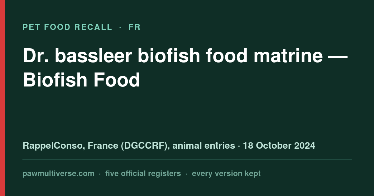 Biofish Food recall: Dr. Bassleer Biofish Food Matrine (Biofish Food)