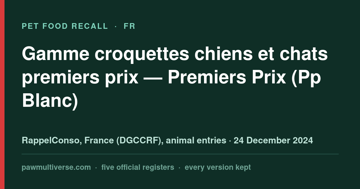 Premiers Prix (Pp Blanc) recall: Range of dog and cat food first price (Premiers Prix (Pp Blanc))