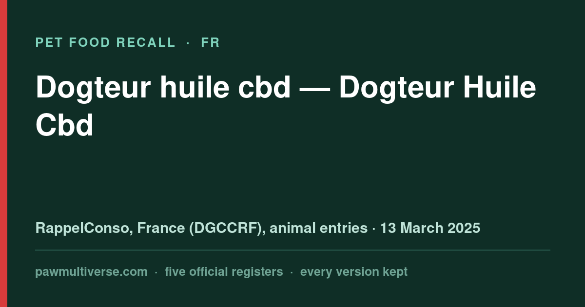 Dogteur Huile Cbd recall: Dogteur cbd oil (Dogteur Huile Cbd)