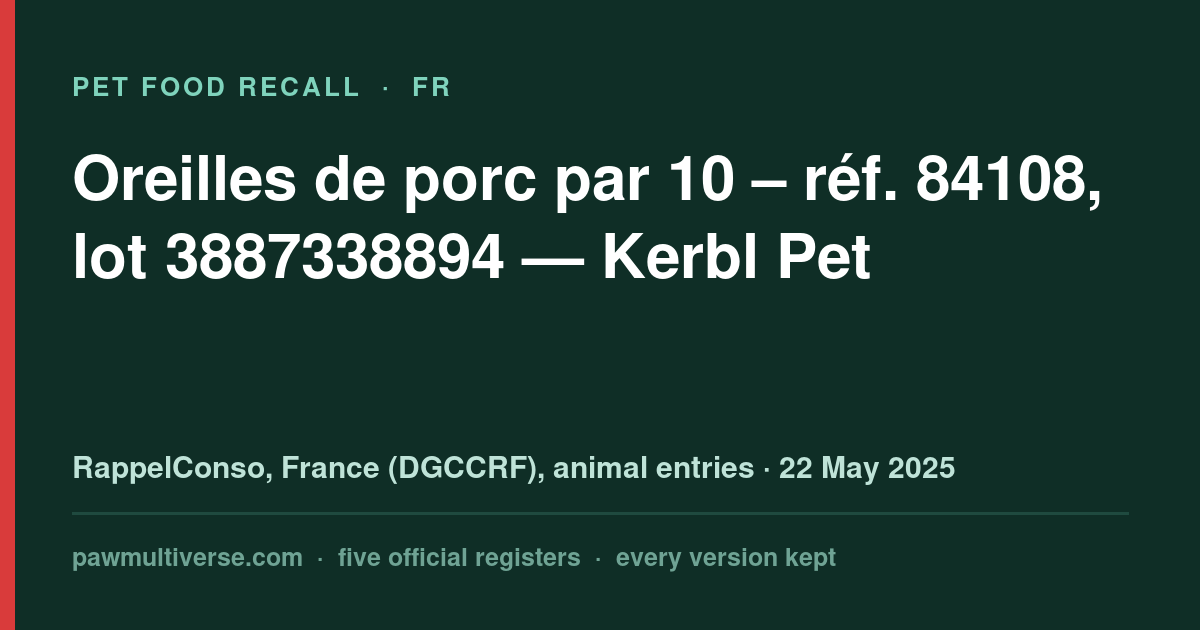 Kerbl Pet recall: Pig ears by 10 – ref. 84108, lot 3887338894 (Kerbl Pet)