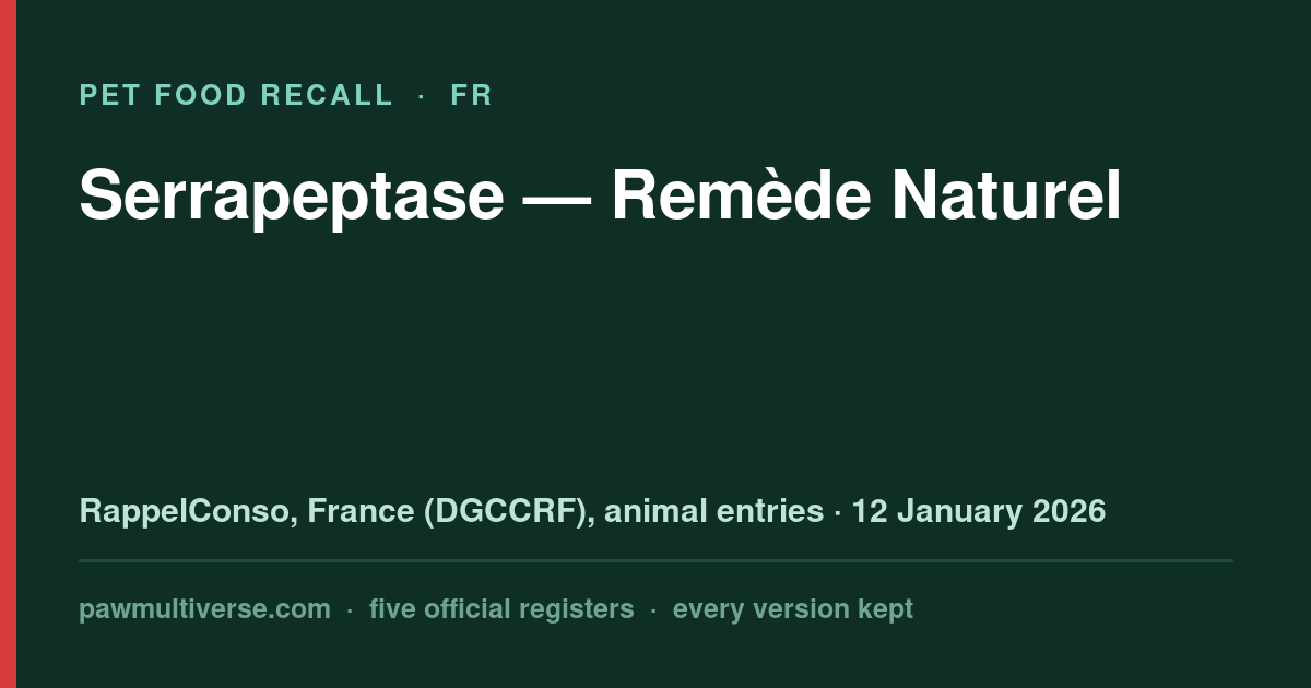 Remède Naturel recall: Serrapeptase (Natural Remedy)
