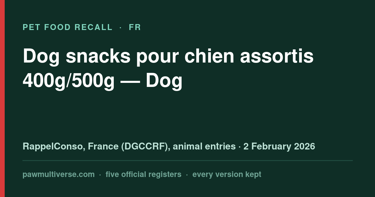 Dog recall: Assorted dog snacks 400g/500g (Dog)