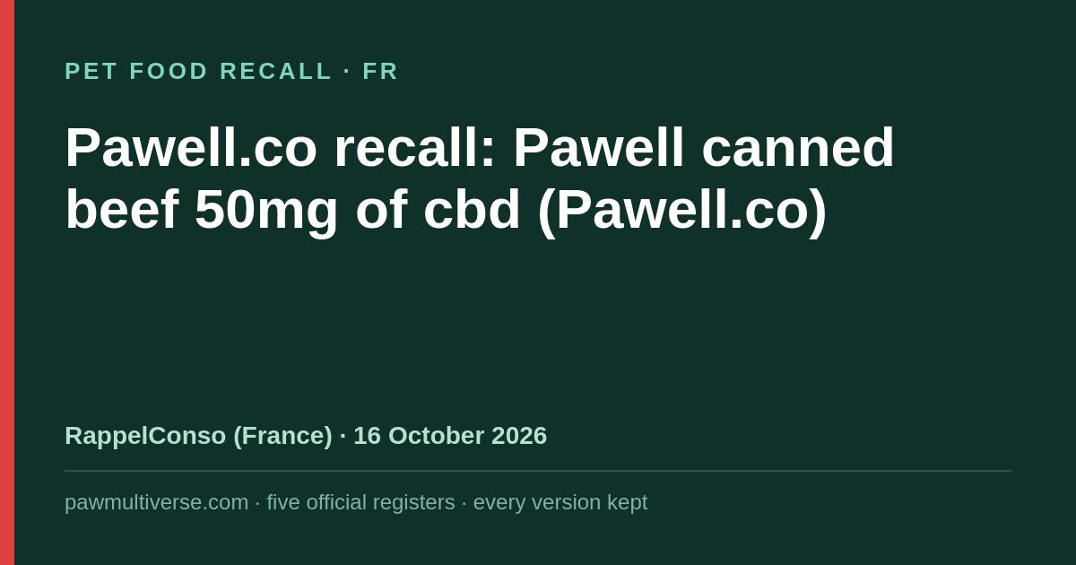 Pawell.co recall: Pawell canned beef 50mg of cbd (Pawell.co)