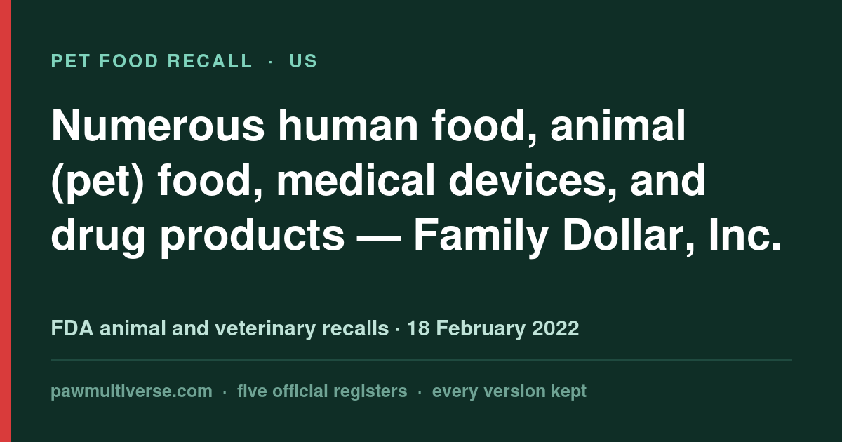 Numerous brand names recall: Numerous human food, animal (pet) food, medical devices, and drug products