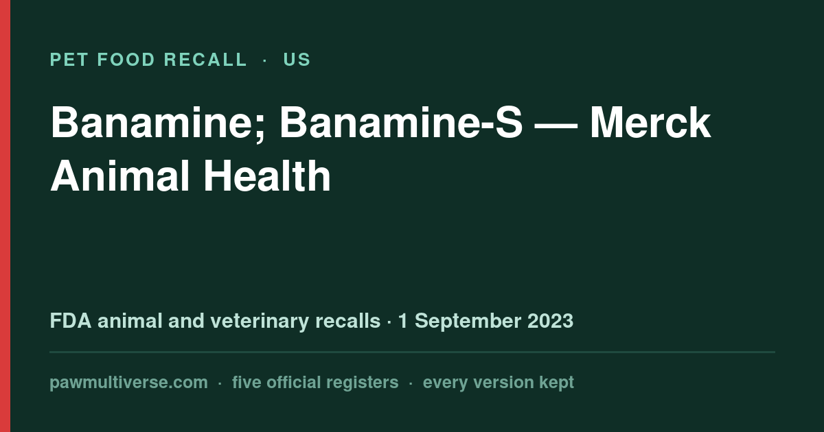 Merck Animal Health recall: Banamine; Banamine-S