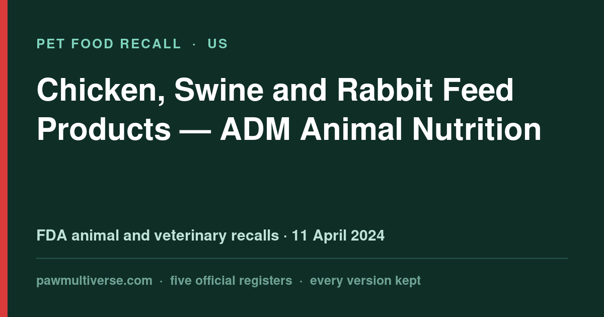 Pen Pals, MaxLean, ShowTec, MoorMan's recall: Chicken, Swine and Rabbit Feed Products