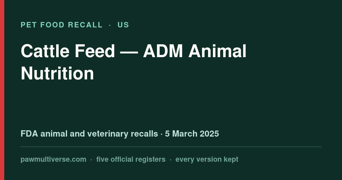 ADM Animal Nutrition recall: Cattle Feed