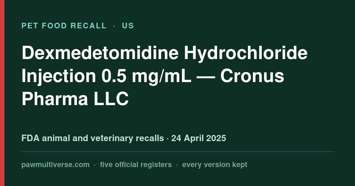Dexased™ and Dexmedvet™ recall: Dexmedetomidine Hydrochloride Injection 0.5 mg/mL
