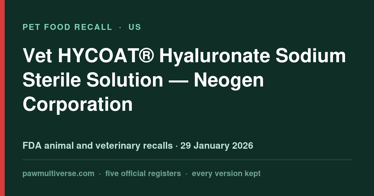 Neogen recall: Vet HYCOAT® Hyaluronate Sodium Sterile Solution