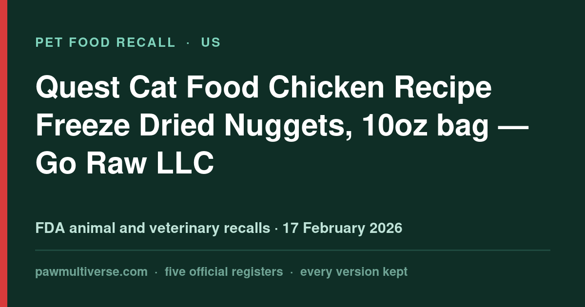 Recall: Quest Cat Food Chicken Recipe Freeze Dried Nuggets, 10oz bag