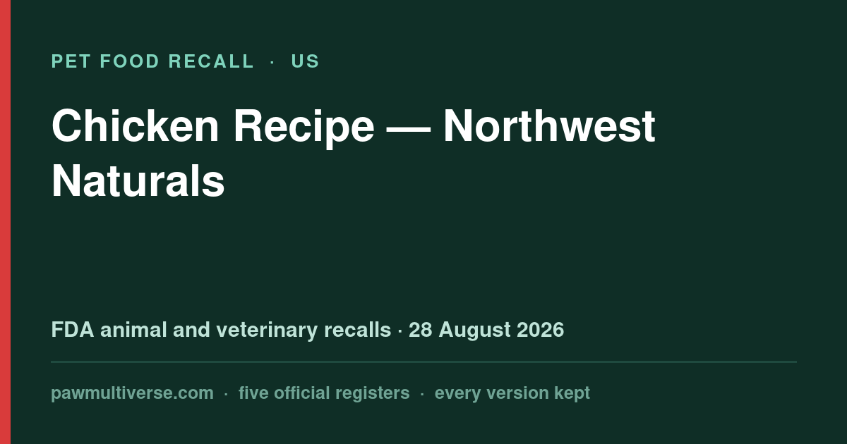 Northwest Naturals recall: Chicken Recipe